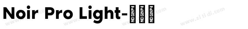 Noir Pro Light字体转换